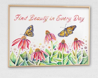Monarch Butterfly Pink Floral watercolor wall art | encouraging print for teacher, office, psychologist, social worker. coneflower painting