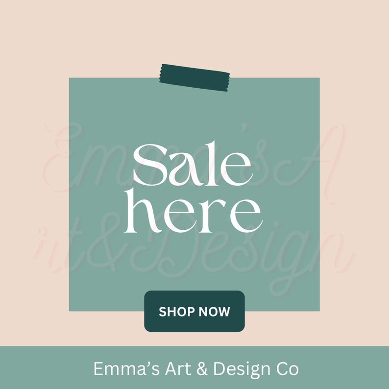 May include: A promotional graphic with a teal square and a light pink background. The text "Sale here" is in white, with a "Shop Now" button. The text "Emma's Art & Design Co" is at the bottom.