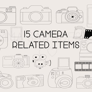 May include: A black and white line drawing illustration of 15 camera related items, including a film camera, a digital camera, a smartphone, a film roll, a Polaroid camera, a film strip, a microphone, and a video camera. The text "15 CAMERA RELATED ITEMS" is in the center of the image.