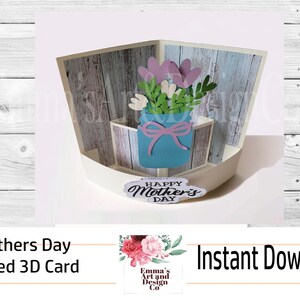 May include: A 3D curved card with a woodgrain background. The card features a blue mason jar with a pink bow and pink flowers. The card also has the text "Happy Mother's Day" on it.