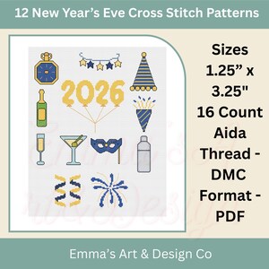 May include: Cross stitch pattern set with 12 New Year's Eve designs. Includes a clock, champagne bottle, martini glass, party hat, and fireworks. The pattern sizes are 1.25" x 3.25" and use 16 count Aida thread. The format is PDF.