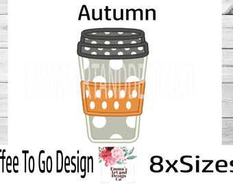 Coffee To Go Embroidery Design, Fall Machine Embroidery,  Take Away Coffee Cup Machine Embroidery, Autumn Embroidery, 8-Sizes, Applique Cup