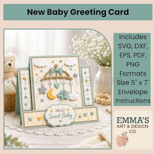 May include: A greeting card featuring a mobile with a crescent moon, elephant, and stars. The card has a scalloped label with the text Hello Sweet Baby. It includes SVG, DXF, EPS, PDF, and PNG formats for a 5 inch by 7 inch card size.
