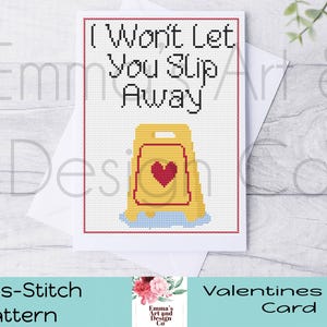 Valentijnsdagkaart, kruissteekpatroon, pdf, getelde kruissteekkaart, downloaden, I won't Let You Slip Away Grappige kaart, bord met gevaren