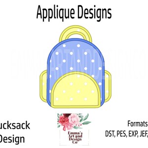 May include: A blue and yellow backpack applique design with white polka dots. The design includes the text "Applique Designs" and "Rucksack Design". The image also lists sizes from 1.5" to 5" and formats DST, PES, EXP, JEF, HUS, VIP.