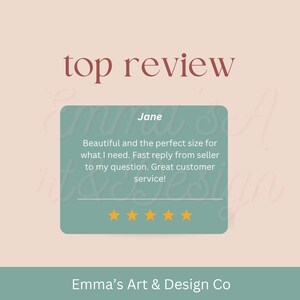 May include: A customer review graphic with the text "top review." The review, from "Jane," is in a teal box with five gold stars. The review praises the product's size and customer service. The company name, "Emma's Art & Design Co," is at the bottom.