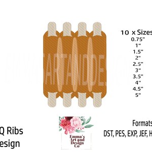 May include: A digital design of BBQ ribs in shades of brown and tan, with the text "ART AND DE" in the center. The design includes 10 size options, ranging from 0.75 inches to 5 inches. Formats include DST, PES, EXP, JEF, HUS, VIP, and XXX.