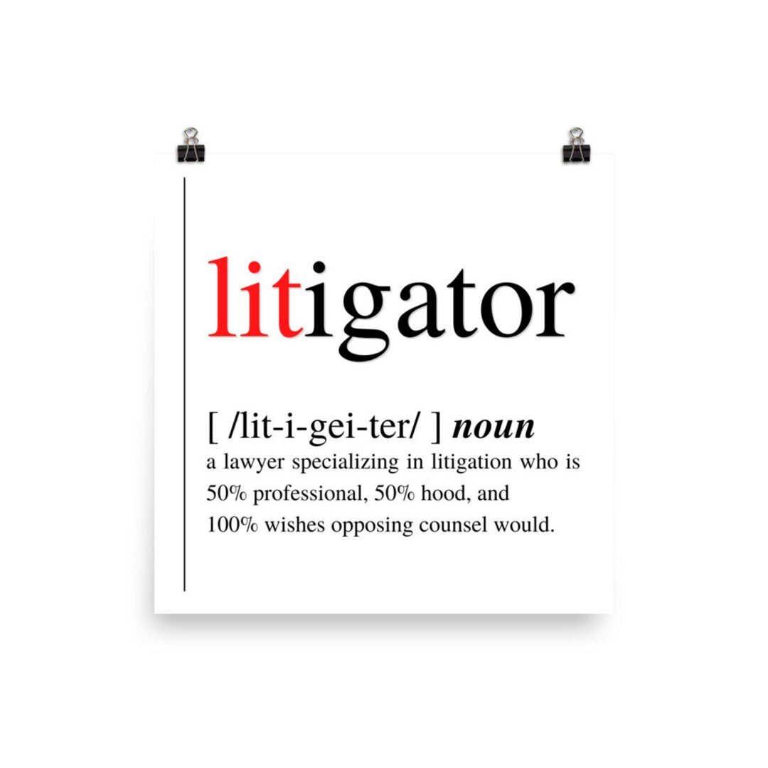 Litigator Poster Litigator Poster Attorney Wall Art Lawyer Gift Law