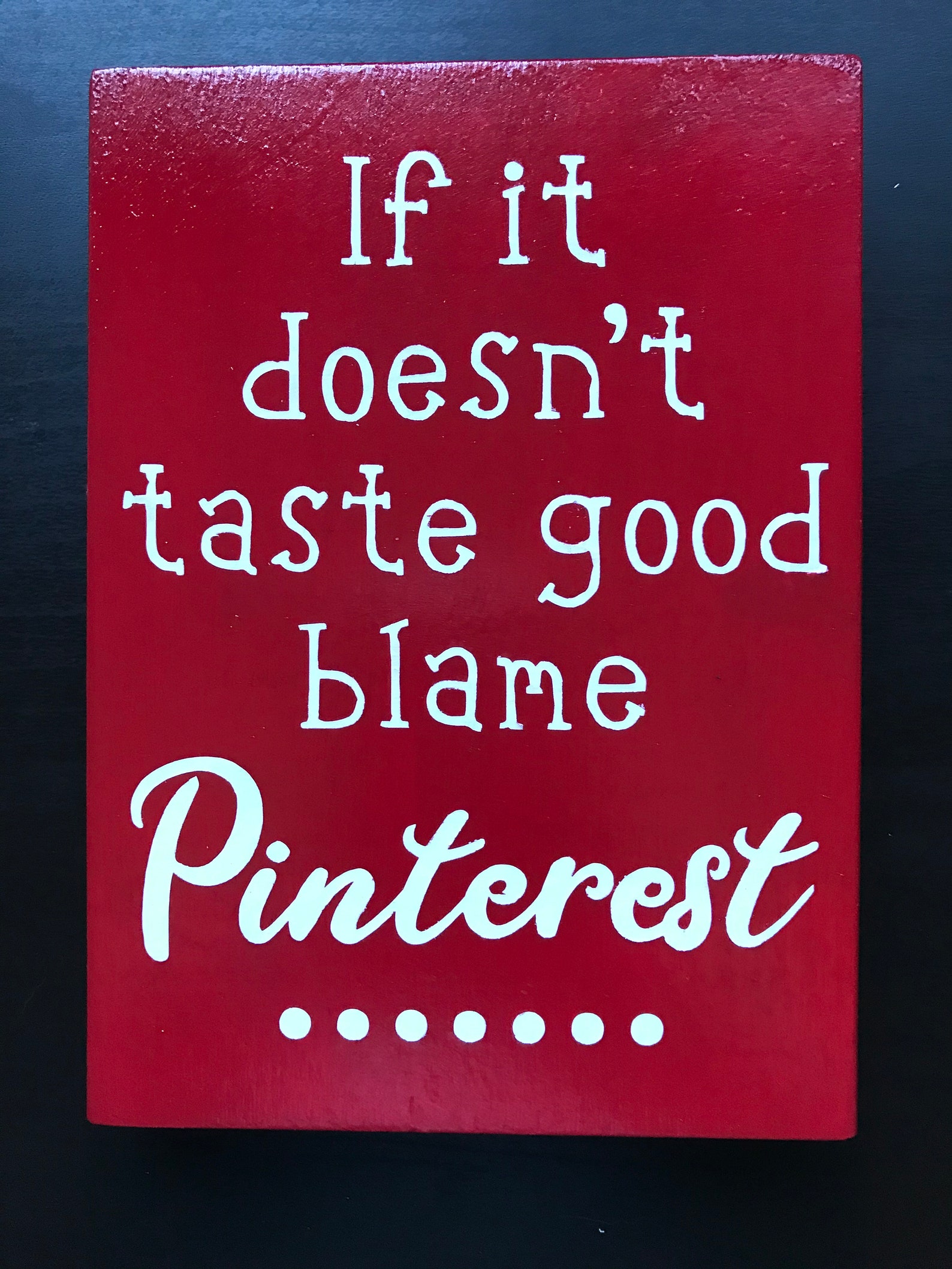 If It Doesn't Taste Good Kitchen Sign Etsy