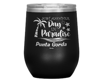 Just Another Day in Paradise Punta Gorda Florida 12 oz Tumbler | Beach Coastal Town Cup | Fun Gift for Your Loved One | Suncoast FL