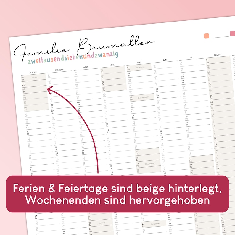 May include: A wall calendar titled Familie Baum&uuml;ller zweitausend siebenundzwanzig featuring a vertical grid layout for months from January to August. The design includes beige highlighted sections for holidays and weekends, with a dark red overlay box.