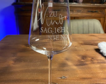 Weinglas Gravur zu Vino sag ich nie no