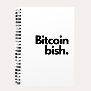 Bitcoin bish - A5 or A4 Spiral Crypto Notebook, Trading Journal, Lined Or Graph Paper, Cryptocurrency, Gift For Him Her, Finance Notepad