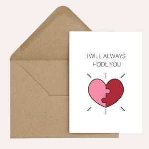 I Will Always Hodl You - Cartão criptográfico - Engraçado, Finanças, Criptomoeda, Criptomoeda, Aniversário, Aniversário - 7 x 5 "com envelope marrom incluído