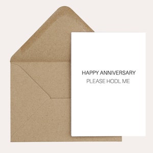 Please Hodl Me - Happy Anniversary Crypto Card, Funny, Finance, Love - Cryptocurrency Trading - 7x5 "in con sobre marrón incluido