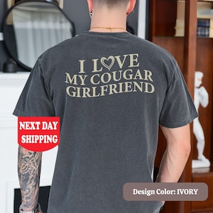 I Love My Cougar Girlfriend Shirt, Valentines Day Gift, Comfort Colors I Heart My Cougar Shirt, Boyfriend Gift, I Love My Girlfriend Shirt