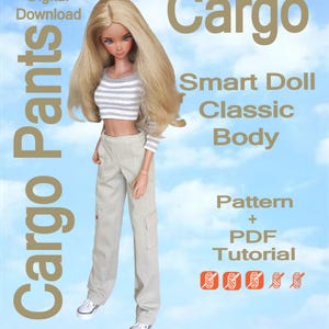 May include: A Smart Doll in beige cargo trousers, a grey and white striped crop top, and white trainers. The doll has long blonde hair. The image includes text: "Cargo Pants", "Smart Doll Classic Body", and "Pattern + PDF Tutorial".