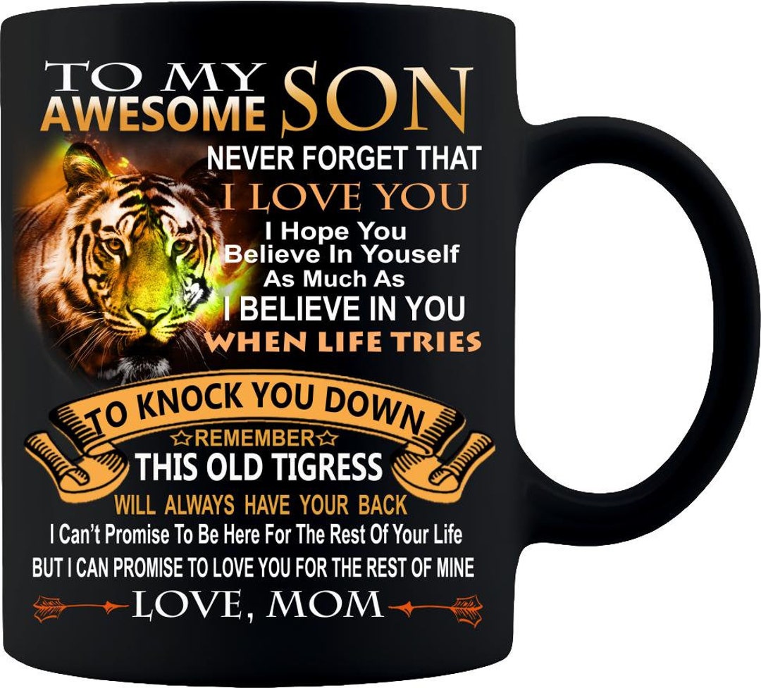 MOM SON MUG to My Son Never Forget That I Love You Tiger