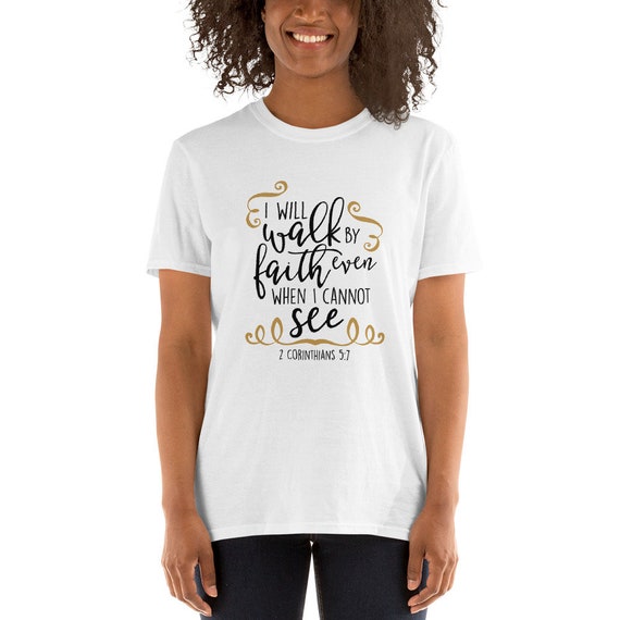 Walk By Faith Christian Bible Verse Faith Jesus Lover T-Shirt Gifts Walk By Faith Christian Bible Verse Faith Jesus Lover T-Shirt Gifts