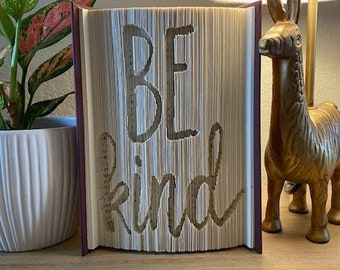 Bookami Folded Book Art||Be Kind||Table and Shelf Decor||Unique Gift