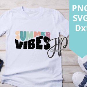 Summer Vibes Svg, Summer Vibes png, Svg, Summer Vibes cutting file, Summer Vibes sublimation, png, Cricut, Silhouette, dxf