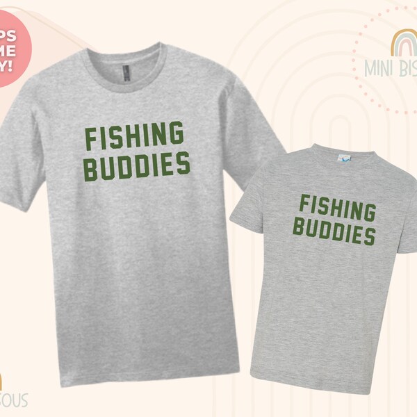 Fishing Buddies T Shirt | Choose Each Size Separately | Father and Son Matching Shirt| Father's Day Gift | Mother and Son Matching Tees