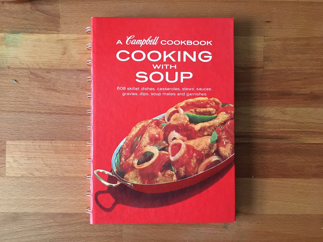 1976 Cooking With Soup A Campbell Cookbook thirteenth Printing