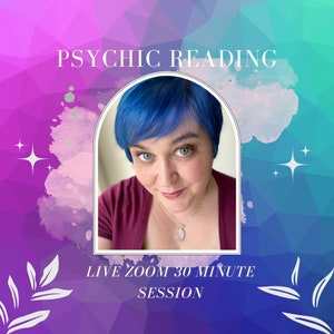 Psychic Reading, Live Psychic Reading, Zoom Video Psyching Reading 30 Minutes