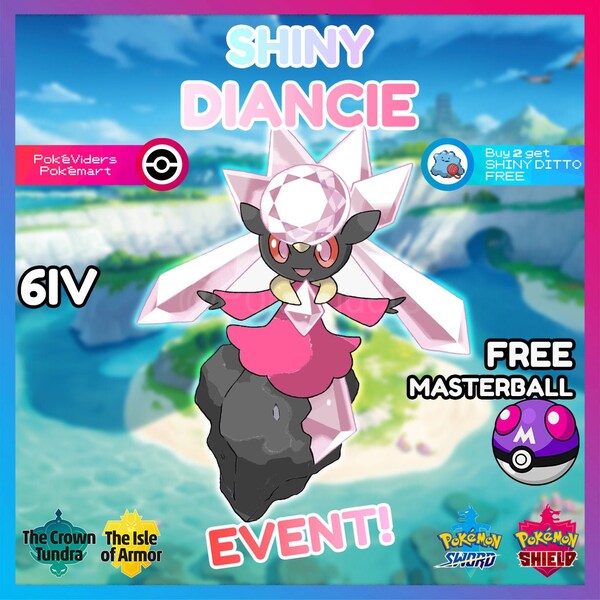 Pokemon Sword & Shield / Event Shiny Legendary Diancie / 6IV / Battle Ready / Level 100 / Masterball / Shiny Ditto