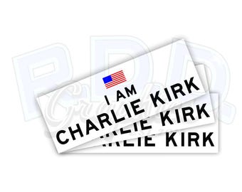 I Am Charlie Kirk Decal - Vinyl 3M™ Bumper Sticker - **Made In USA**