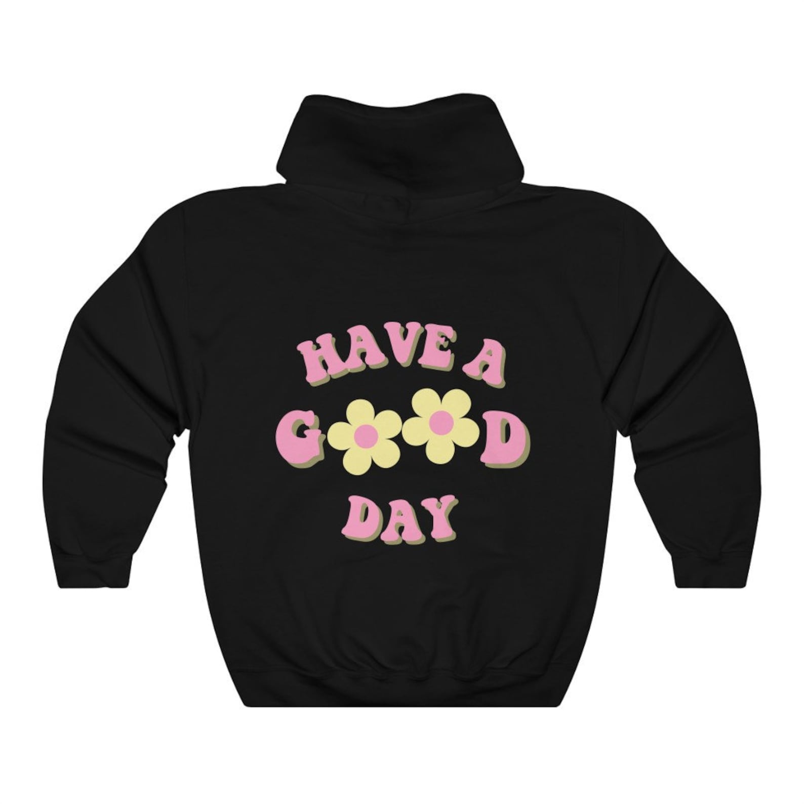 Have a Good Day Hoodie Sweatshirt With Saying on Back Pink Etsy
