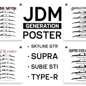 May include: A black and white poster with the text "JDM Generation Poster" and lists of Japanese car models, including Skyline GTR, Supra, Subie STI, and Type-R.