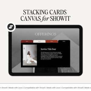 May include: A laptop screen displaying a website mockup with the text "STACKING CARDS CANVAS for SHOWIT" and "OFFERINGS". The website features a black card with the text "Service Title Four" and a photo of a woman wearing a white dress.