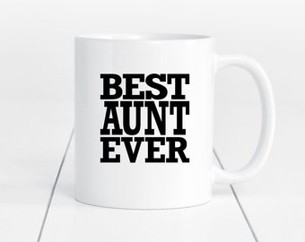 Best Aunt Ever slogan Mug Gift for Favourite Aunt for Mother's Day, Birthday or Christmas