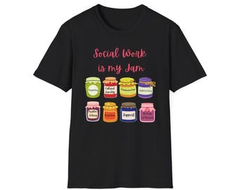 Social Work Is My Jam T-Shirt | Cute Jam Jar Illustration, Therapist Shirt
