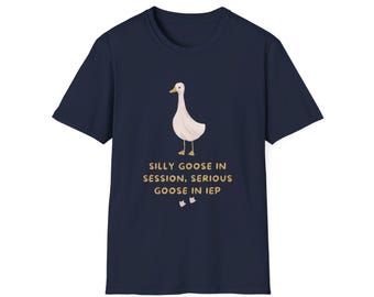 Silly Goose IEP T-Shirt: Therapist Gift