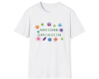 Professional Germ Collector T Shirt