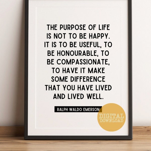 Purpose of Life Digital Download, Ralph Waldo Emerson Quote, Motivational Quotes, Quotes about Living, Inspirational Wall Art