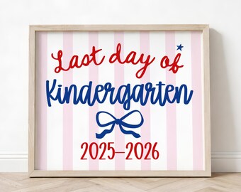 Patriotic Last Day of Kindergarten Sign, Striped Printable, End of School Year Photo Prop, Girl School Sign, Instant Download 2026