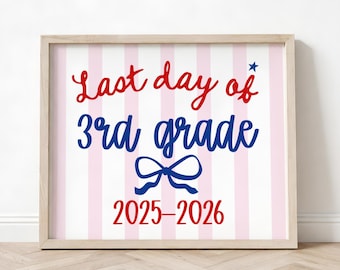 Patriotic Last Day of 3rd Grade Sign, Striped Printable, End of School Year Photo Prop, Girl School Sign, Instant Download 2026