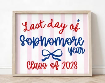 Patriotic Last Day of Sophomore Year Sign, Striped Printable, 10th Grade Class of 2028, Photo Prop, School Sign, Instant Download