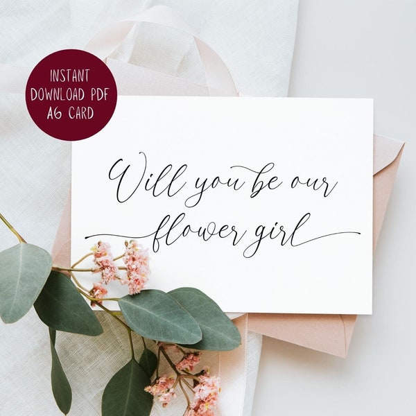 Will You Be Our Flower Girl Card PRINTABLE A6