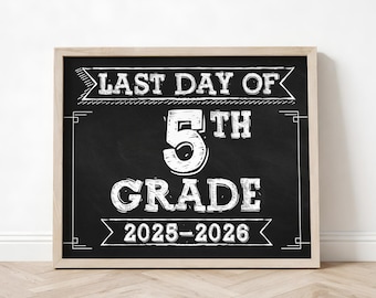 Last Day of 5th Grade Sign | End of School Year Fifth Grade Photo Prop | Printable Chalkboard 2026