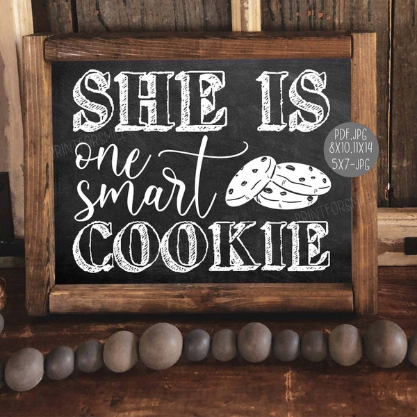 She Is One Smart Cookie Sign PRINTABLE Chalkboard