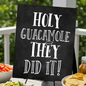 PRINTABLE Holy Guacamole They Did It Sign, Graduation Party Decorations, Fiesta, Grad Party Decor, Chalkboard