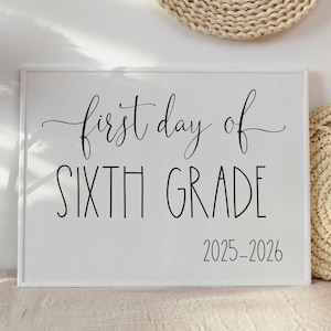 First Day Of Sixth Grade Sign 6th PRINTABLE Back To School Sign Photo Prop
