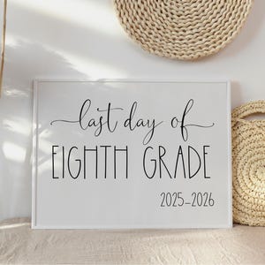 Last Day Of 8th Grade Sign Eighth School 2026 Printable