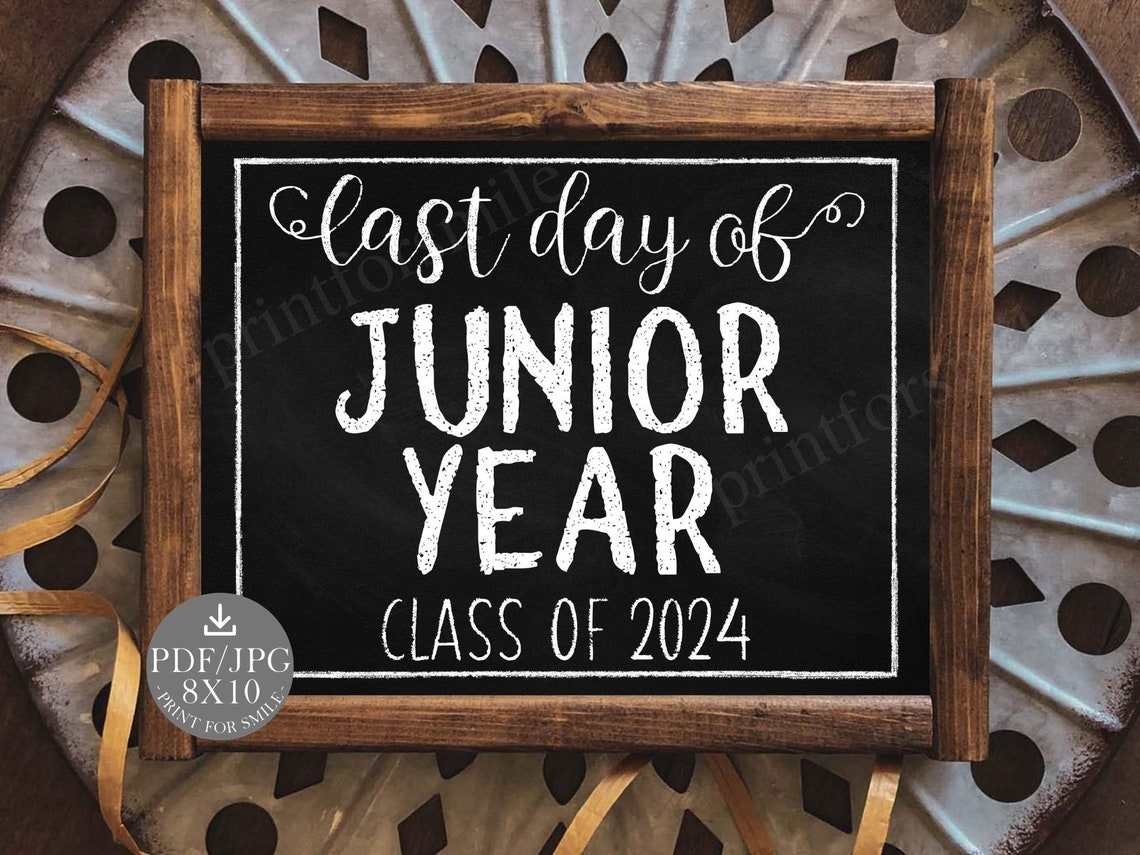 Last Day of Junior Year Sign Printable Chalkboard Class of Etsy