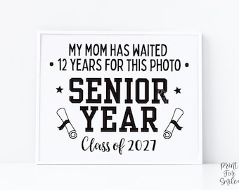 Funny Senior Year First Day Sign PRINTABLE 12th Grade Sign Class Of 2027 Last High School Sign Photo Prop Bold Simple Modern