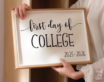 First Day Of College Sign PRINTABLE 2025-2026
